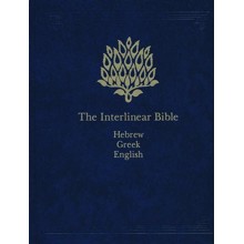 The Interlinear Hebrew-Greek-English Bible, One-Volume Edition