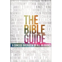 The Bible Guide: A Concise Overview of All 66 Books