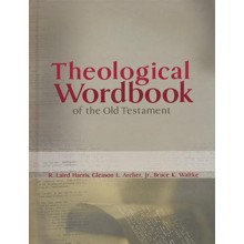 Theological Wordbook of the Old Testament, One-Volume  Edition