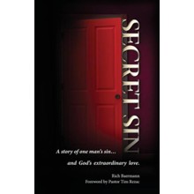 Secret Sin: A Story of One Man's Sin...and God's Extraordinary Love.