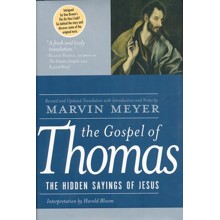 The Gospel of Thomas: The Hidden Sayings of Jesus