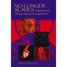 No Longer Slaves: Galatians and African American Experience
