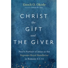 Christ the Gift and the Giver
