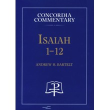 Isaiah 1-12 - Concordia Commentary
