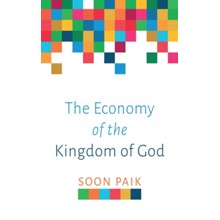 The Economy of the Kingdom of God