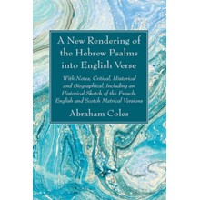 A New Rendering of the Hebrew Psalms into English Verse