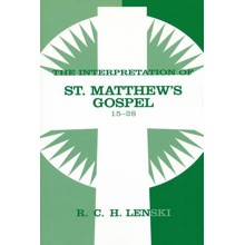 Interpretation of St. Matthew's Gospel, Chapters 15-28, Vol. 2
