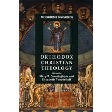 The Cambridge Companion to Orthodox Christian Theology