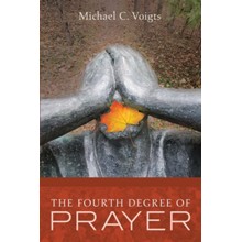 The Fourth Degree of Prayer