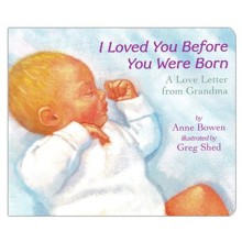 I Loved You Before You Were Born Board Book