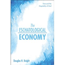 The Eschatological Economy