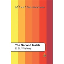 The Second Isaiah: T&T Clark Study Guides
