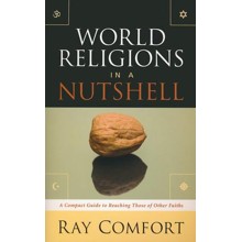 World Religions in a Nutshell: A Compact Guide to Reaching Those of Other Faiths