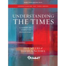 Understanding the Times: A Survey of Competing Worldviews