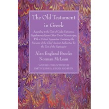 The Old Testament in Greek, Volume I The Octateuch, Part IV Joshua, Judges and Ruth