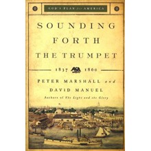 Sounding Forth the Trumpet: 1837-1860