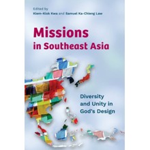 Missions in Southeast Asia: Diversity and Unity in God's Design
