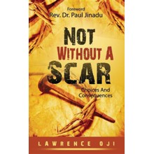 Not Without A Scar: Choices And Consequences
