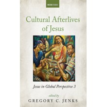 Cultural Afterlives of Jesus: Jesus in Global Perspective 3