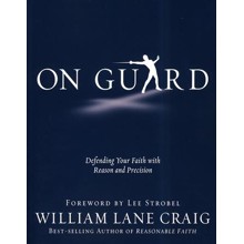 On Guard: Defending Your Faith with Reason and Precision