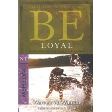 Be Loyal (Matthew)
