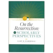 On the Resurrection, Volume 3: Scholarly Perspectives