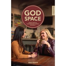 God Space (Revised Edition): Where Spiritual Conversations Happen Naturally