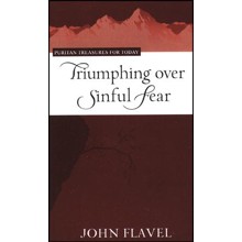 Triumphing Over Sinful Fear