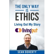 The Only Way Is Ethics - Living Out My Story