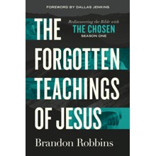 Forgotten Teachings Of Jesus