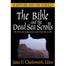 The Bible and the Dead Sea Scrolls Volume 1
