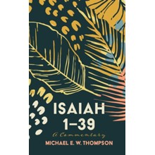 Isaiah 1-39: A Commentary