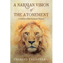 A Narnian Vision of the Atonement: A Defense of the Ransom Theory