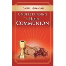 Understanding the Holy Communion