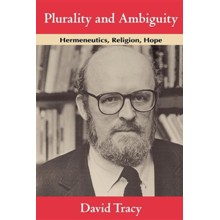 Plurality and Ambiguity: Hermeneutics, Religion, Hope, Edition 0002
