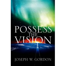 Possess the Vision