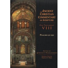 Psalms 51-150: Ancient Christian Commentary on Scripture, OT Volume 8 [ACCS]