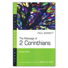 The Message of 2 Corinthians, The Bible Speaks Today