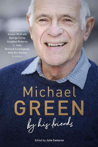 Michael Green: By His Friends