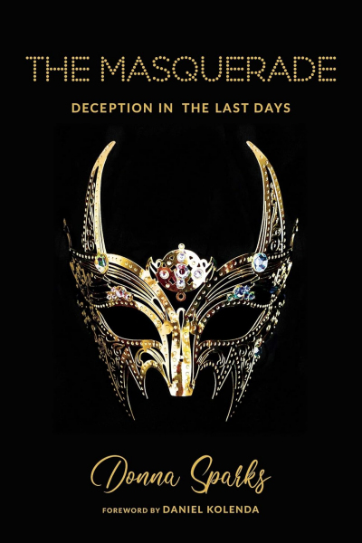 The Masquerade: Deception In The Last Days