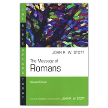 The Message of Romans, The Bible Speaks Today