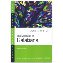 The Message of Galatians, The Bible Speaks Today