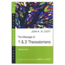 The Message of 1 & 2 Thessalonians, The Bible Speaks Today