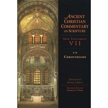 1-2 Corinthians: Ancient Christian Commentary on Scripture, NT Volume 7 [ACCS]