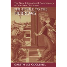 Epistle to the Hebrews: New International Commentary on the New Testament