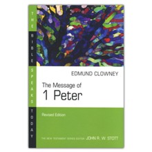 The Message of 1 Peter, The Bible Speaks Today