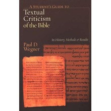 A Student's Guide to Textual Criticism of the Bible: Its History, Methods and Results