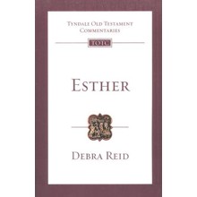 Esther: Tyndale Old Testament Commentary [TOTC]