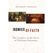 Ironies of Faith: The Laughter at the Heart of Christian Literature