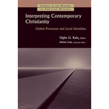 Interpreting Contemporary Christianity: Global Processes and Local Identities
